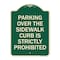Signmission Parking Over Sidewalk Curb Is Strictly Prohibited Heavy-Gauge Aluminum Sign, 24" x 18", G-1824-23403 A-DES-G-1824-23403 - alternate 1